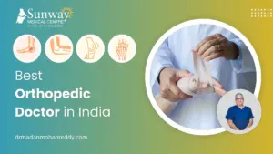 Best Orthopedic Doctor in India