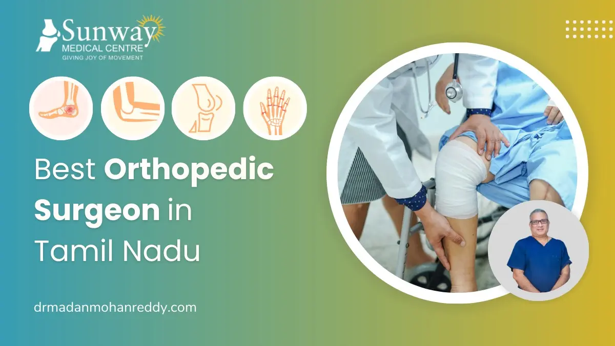 Best Orthopedic Surgeon in Tamil Nadu