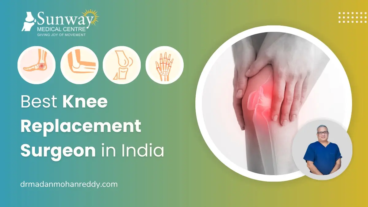 Best Knee Replacement Surgeon in India